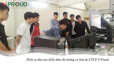 V-PROUD CUNG CẤP DỊCH VỤ ĐÀO TẠO KIẾN THỨC ĐO LƯỜNG CƠ BẢN