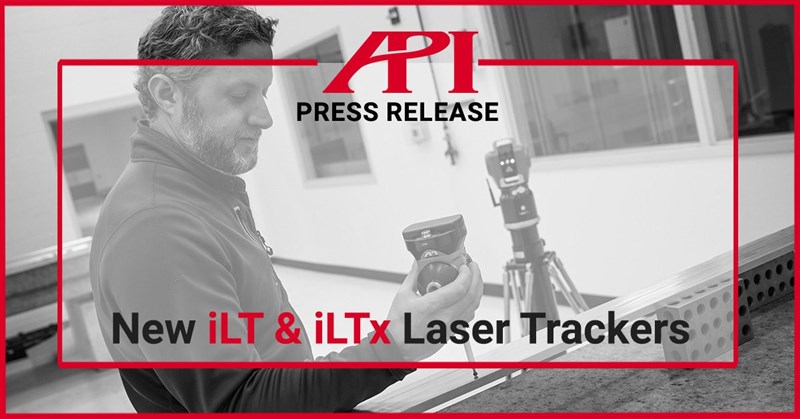 Cách iLT Laser Tracker thay đổi cuộc chơi trong ngành đo lường công nghiệp